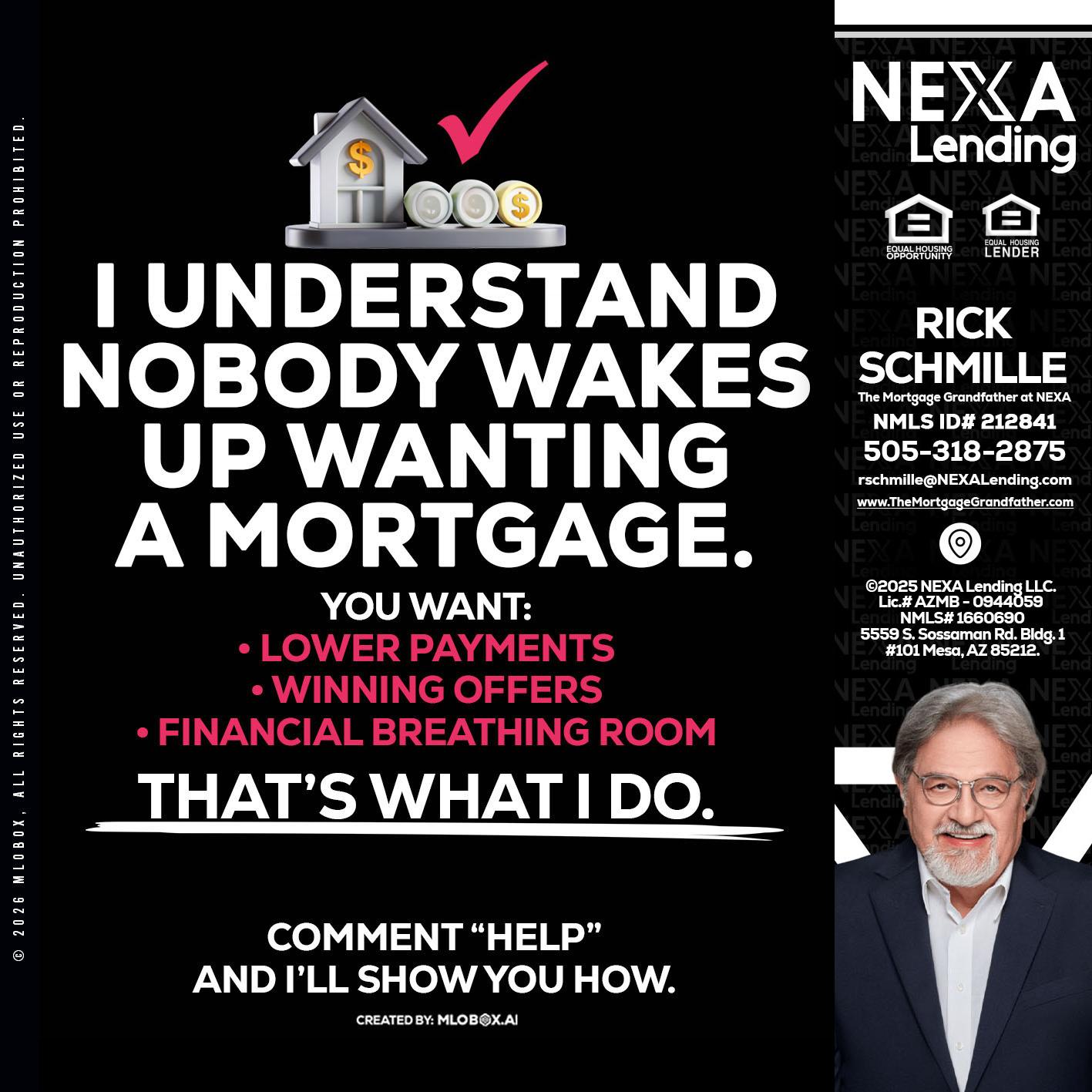 I UNDERSTAND - Rick E Schmille -The Mortgage Grandfather at NEXA