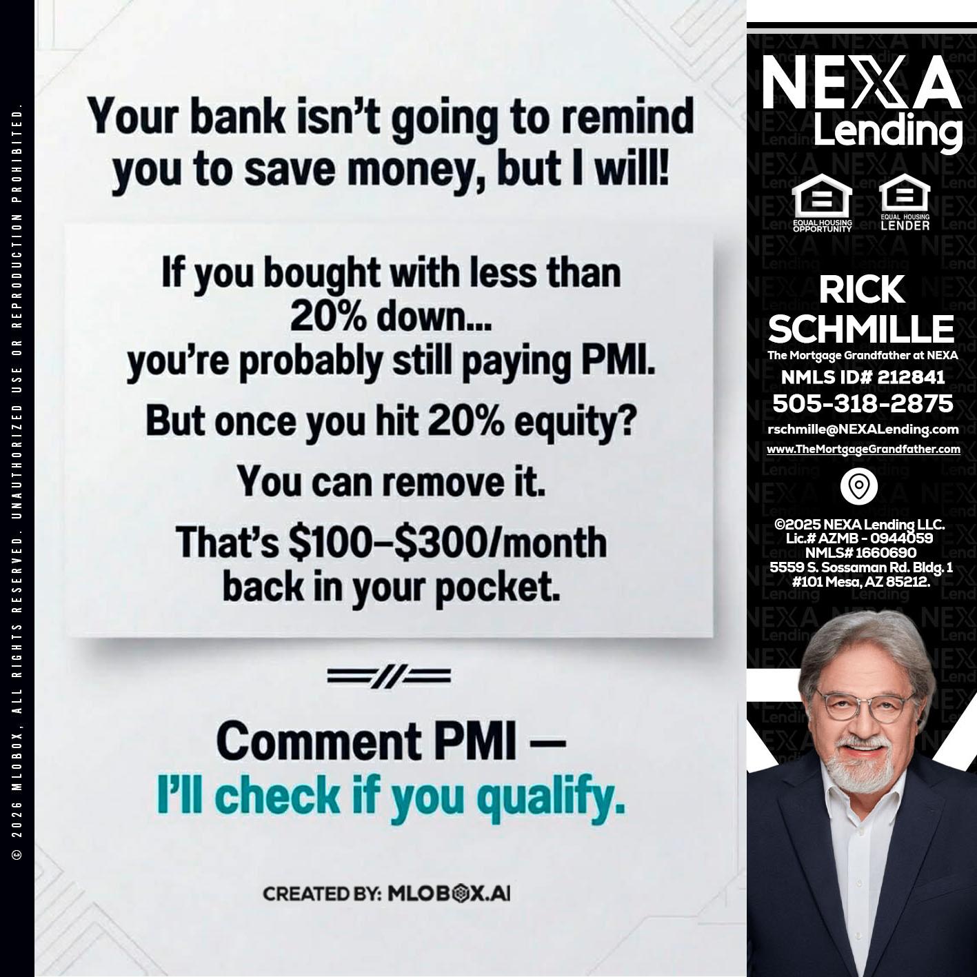 YOUR BANK ISNT - Rick E Schmille -The Mortgage Grandfather at NEXA