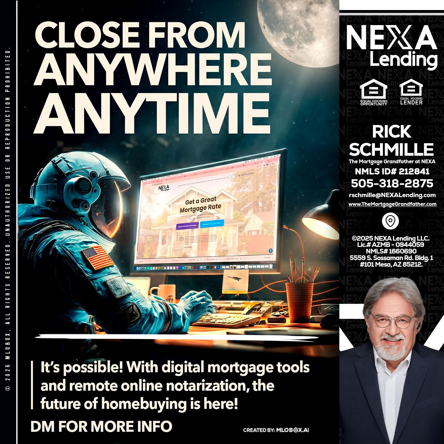 CLOSE FROM - Rick E Schmille -The Mortgage Grandfather at NEXA