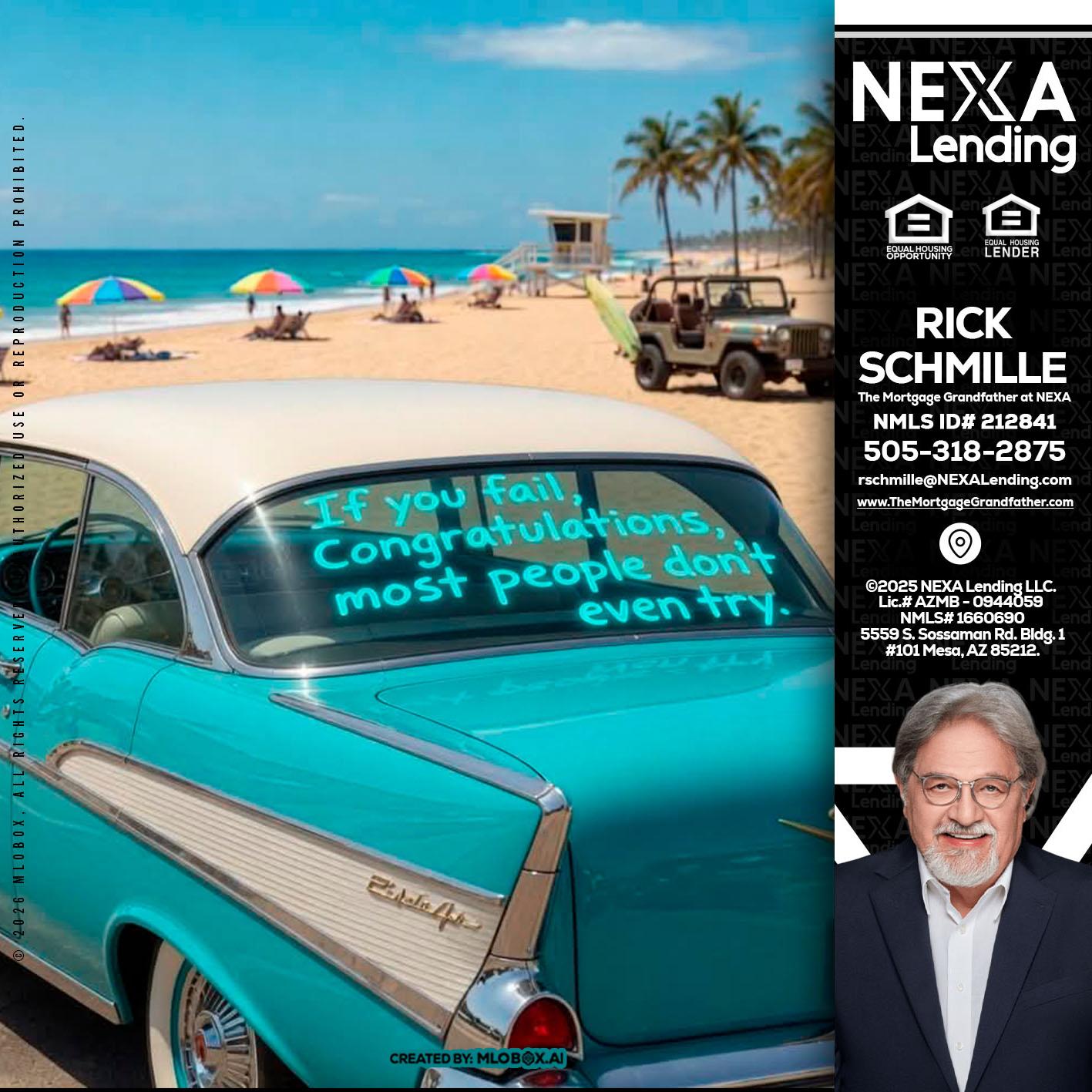 if you - Rick E Schmille -The Mortgage Grandfather at NEXA