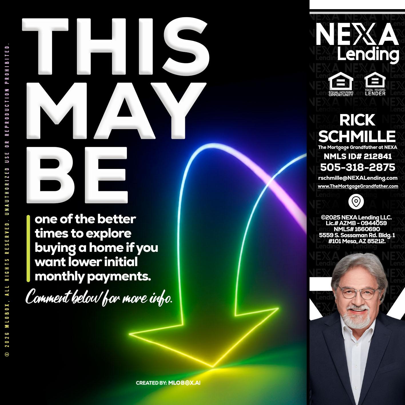 THIS MAY BE - Rick E Schmille -The Mortgage Grandfather at NEXA
