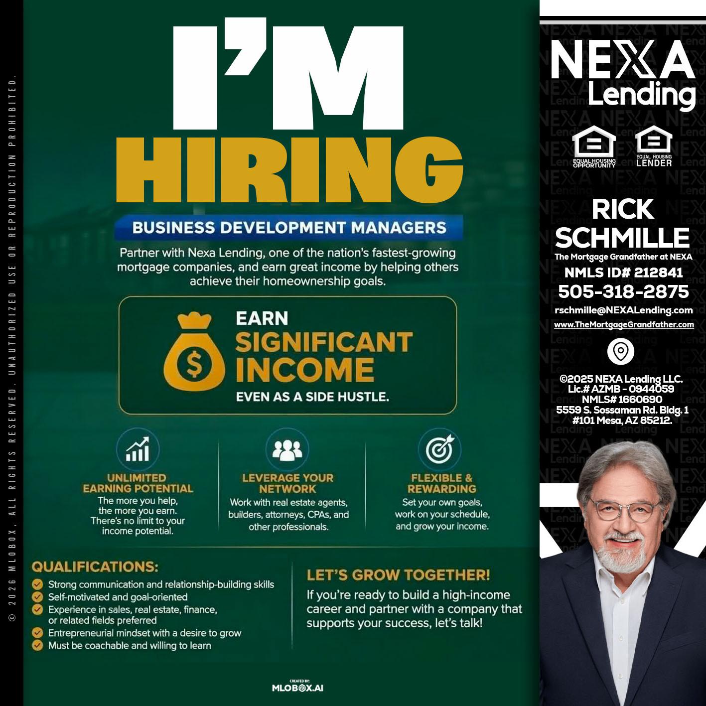 IM HIRING - Rick E Schmille -The Mortgage Grandfather at NEXA