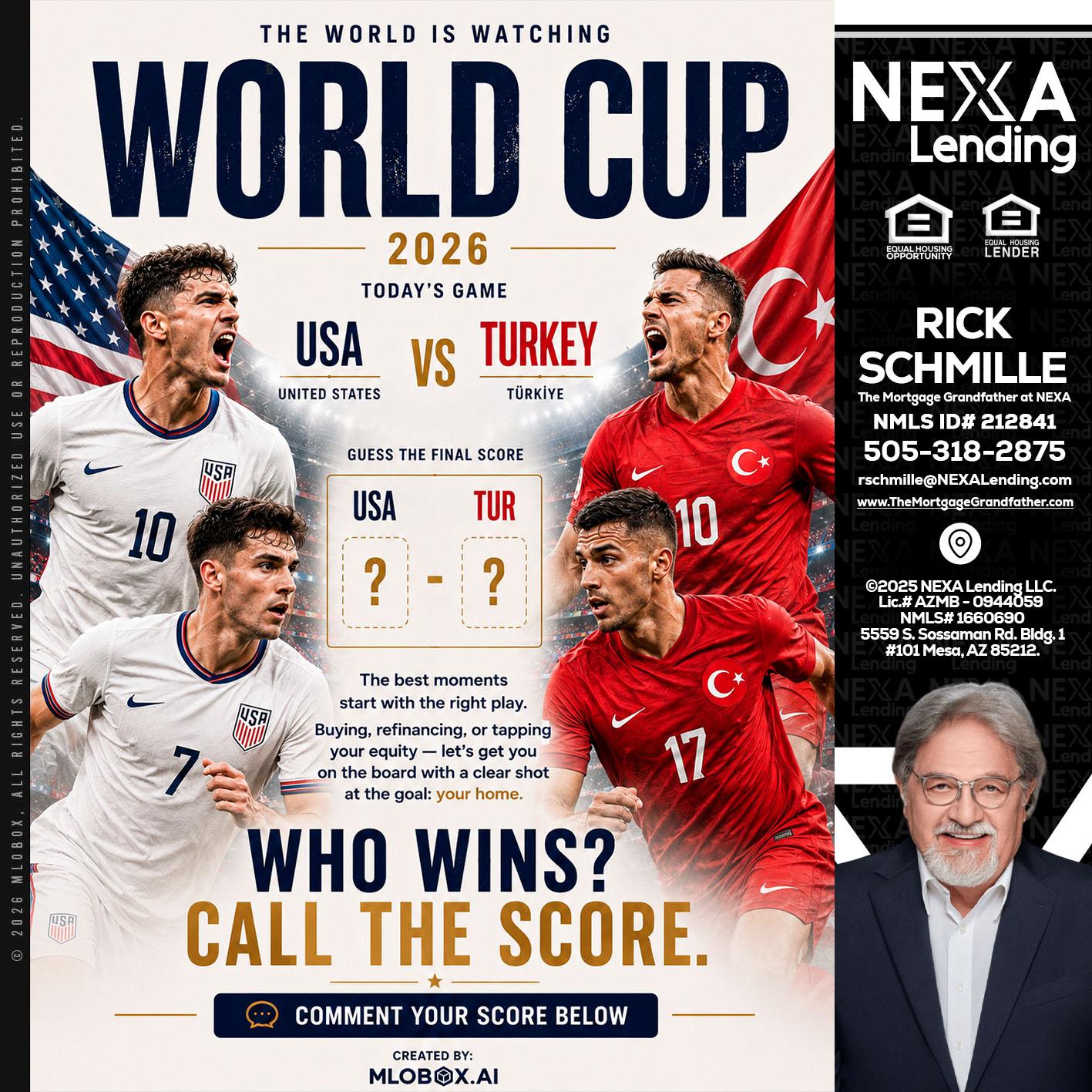 WORLD CUP 2026 - Rick E Schmille -The Mortgage Grandfather at NEXA