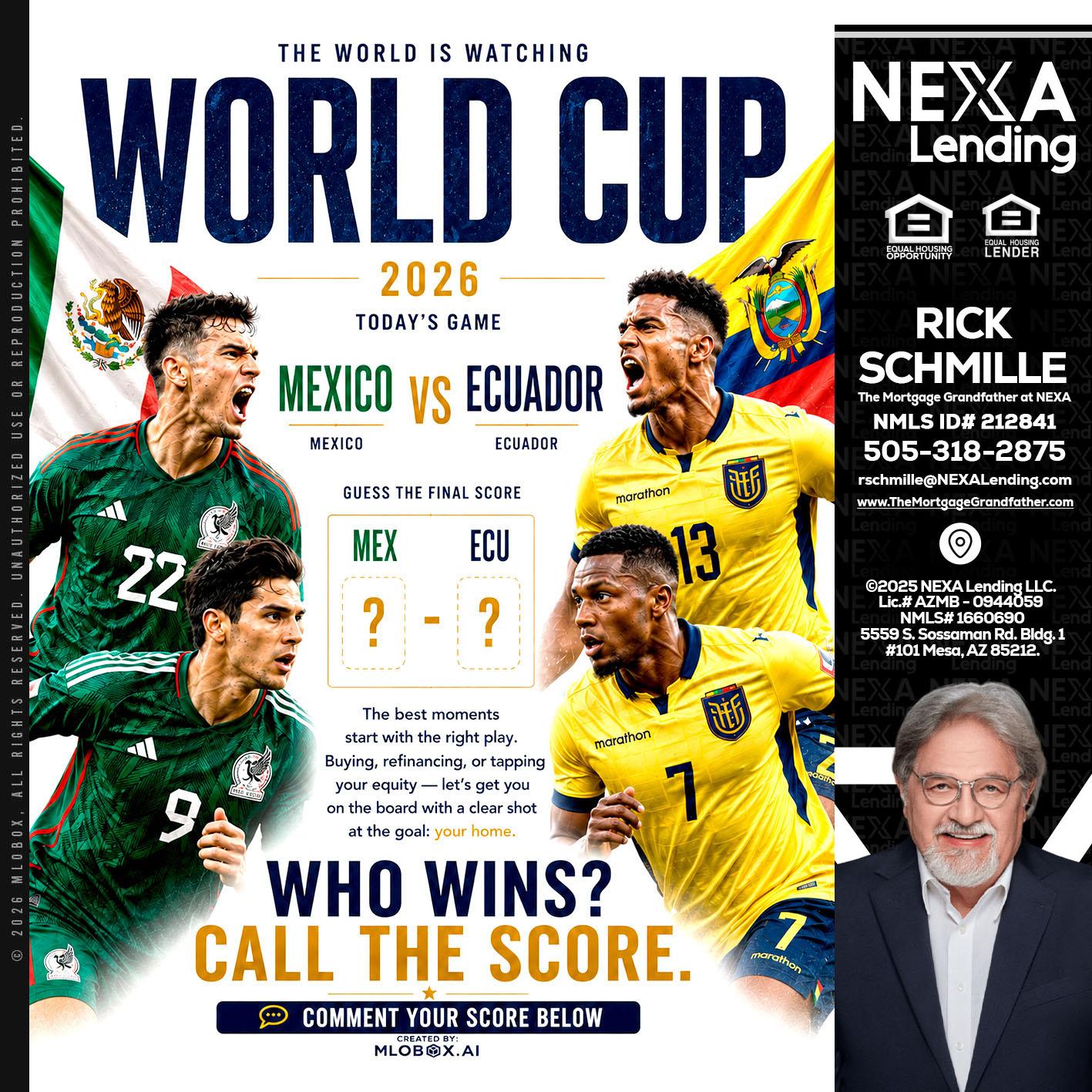 WORLD CUP 2026 - Rick E Schmille -The Mortgage Grandfather at NEXA