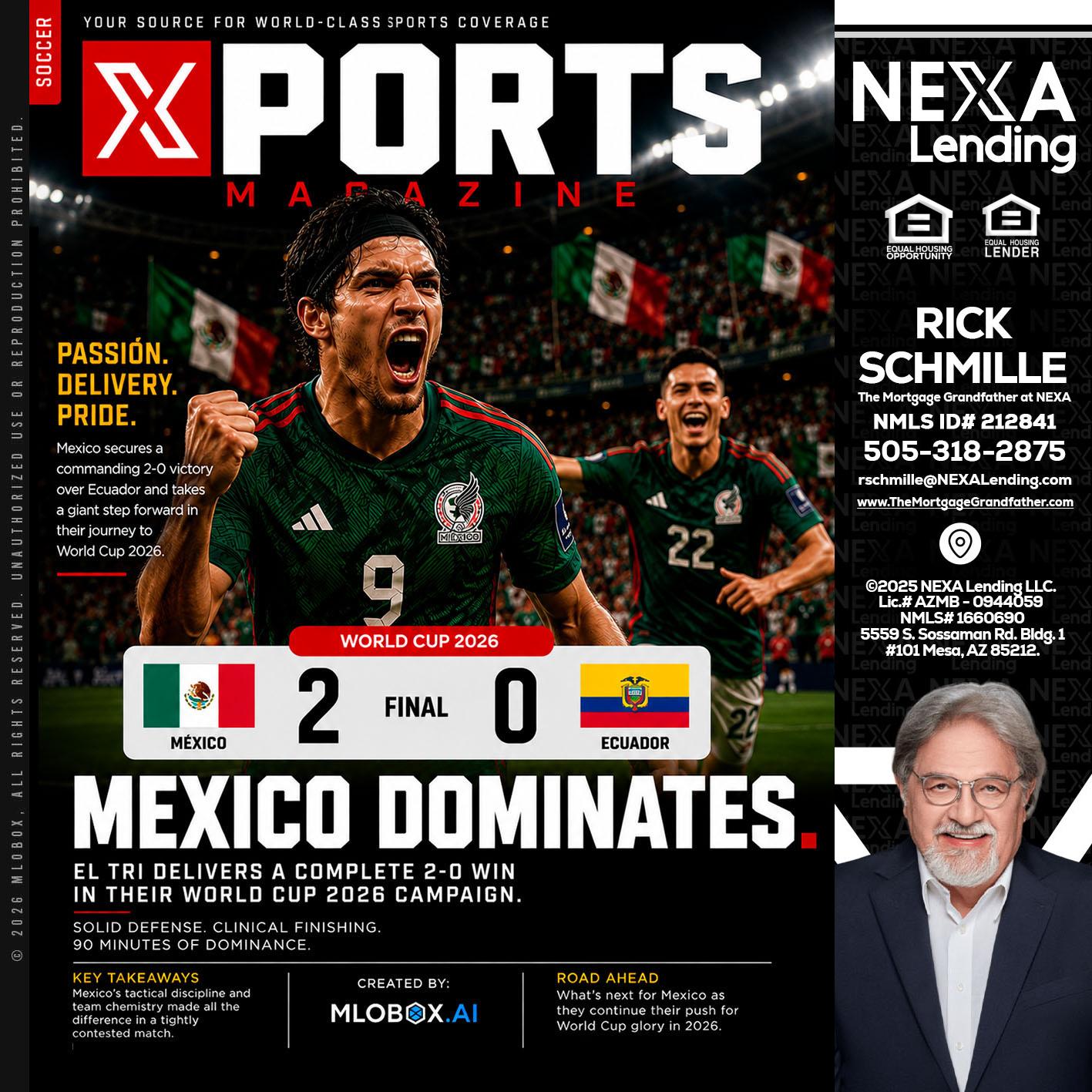 XPORTS MEX 2-0 ECUADOR - Rick E Schmille -The Mortgage Grandfather at NEXA