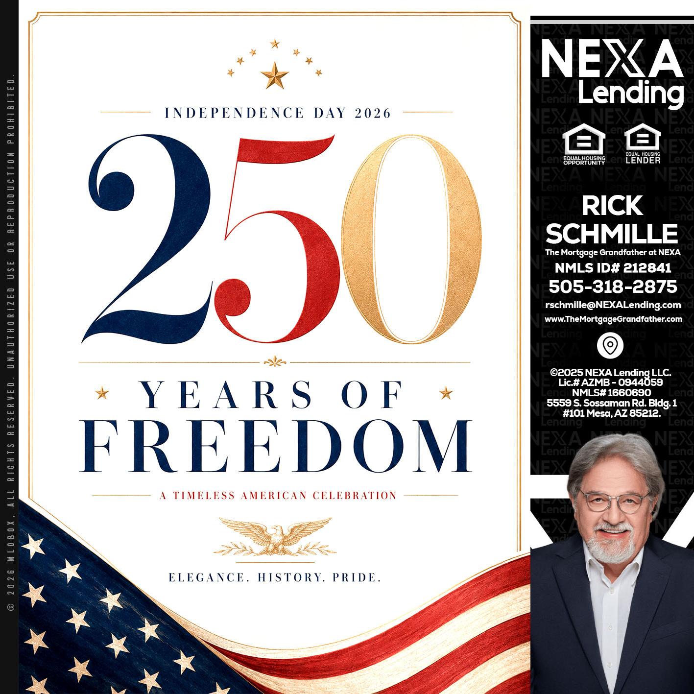 250 YEARS - Rick E Schmille -The Mortgage Grandfather at NEXA