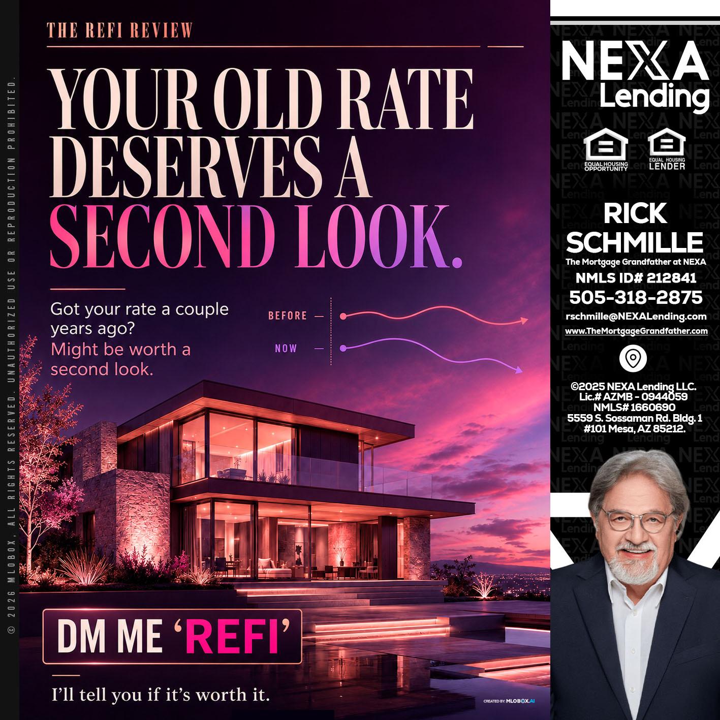 YOUR OLD - Rick E Schmille -The Mortgage Grandfather at NEXA